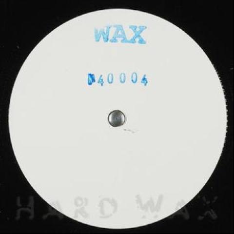 

12inch Record WAX - No. 40004 WAX40004 Wax 2011 Germany Dance & Electronica