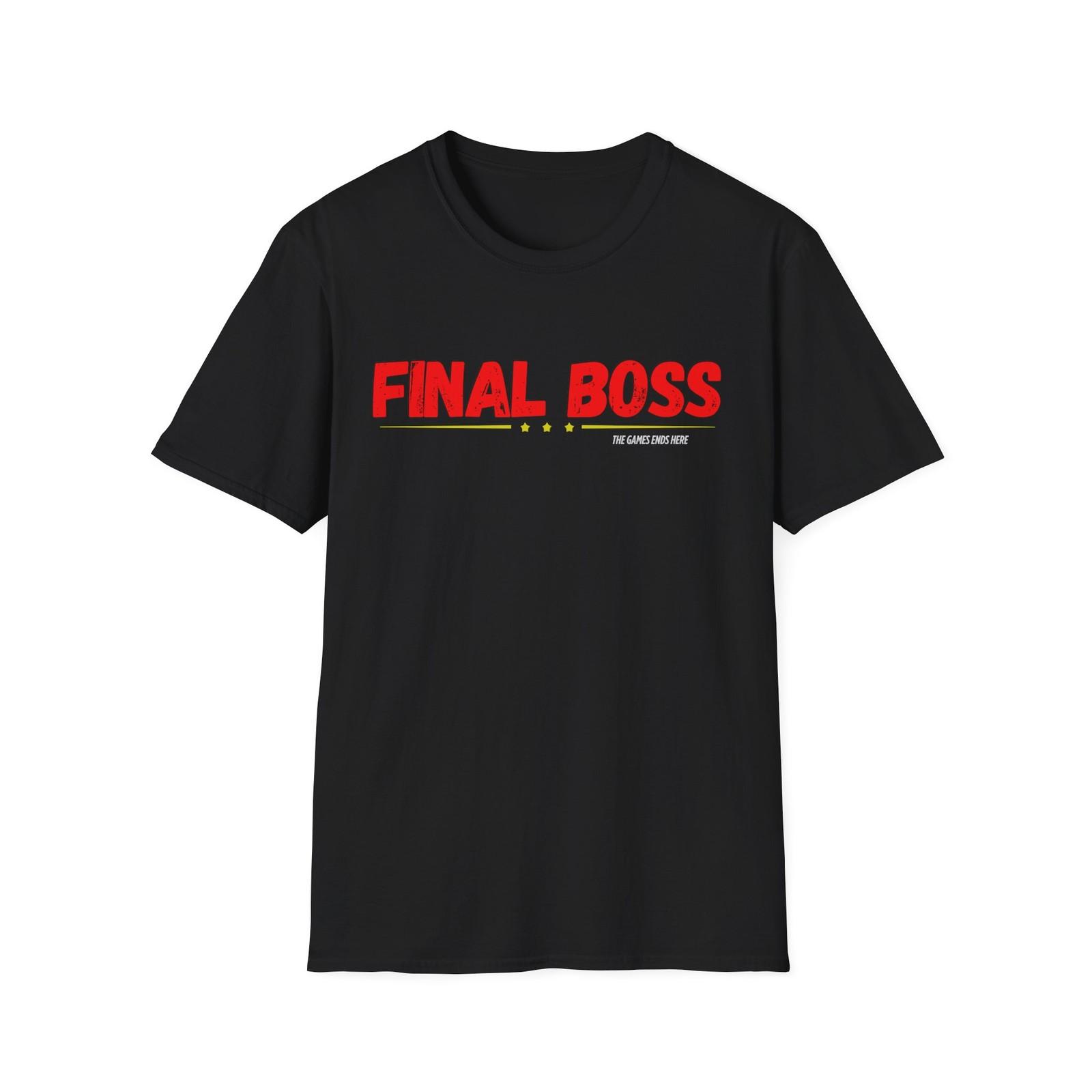 FINAL BOSS | Colorful Shirt | Cool Shirt | Fashion | Unisex Softstyle T-Shirt XL