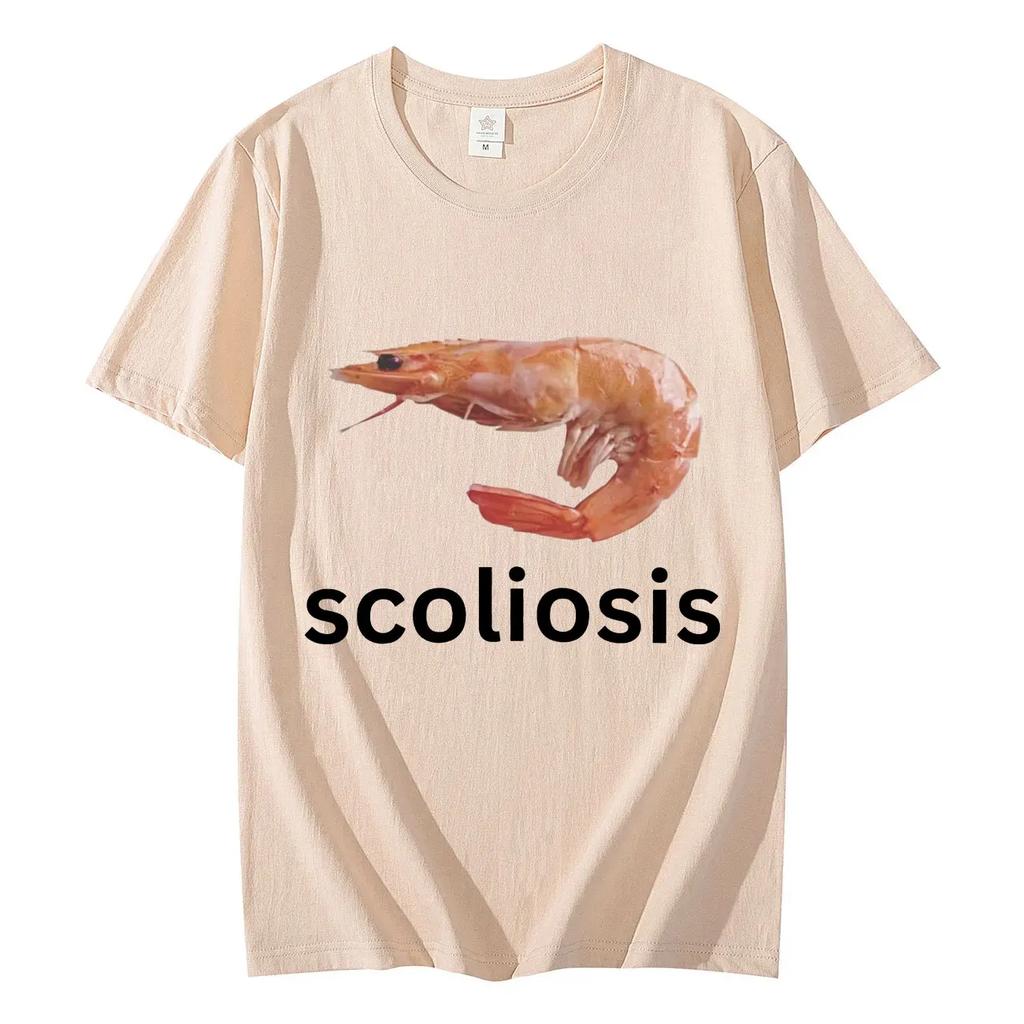 Scoliosis Funny Shrimp Meme T-shirt Unisex Fashion Casual T-shirts Summer Short Sleeve T Shirts Streetwear Women T Shirts
