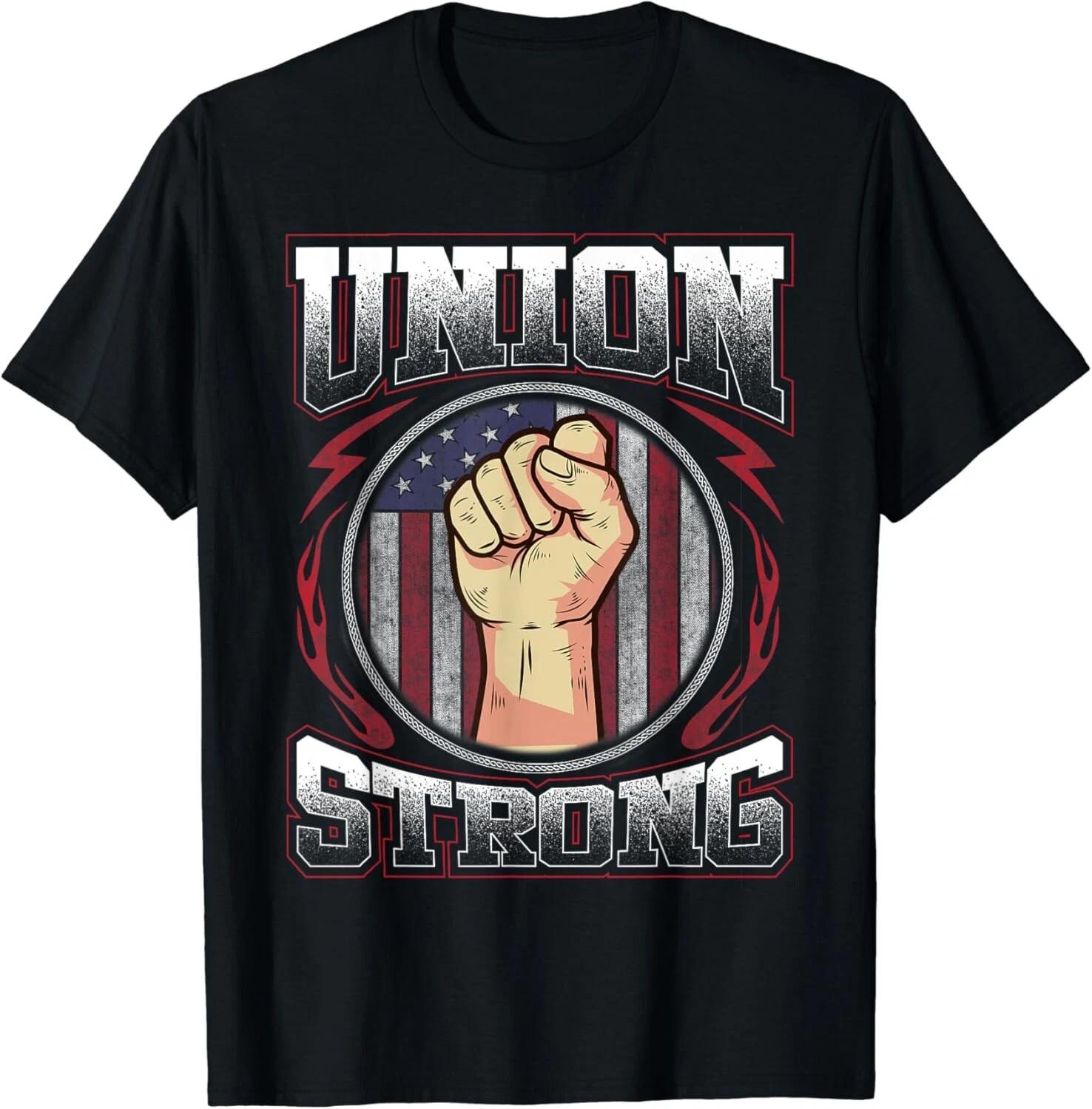 Union Strong Shirt Union Worker Labor Day Gift T shirt L