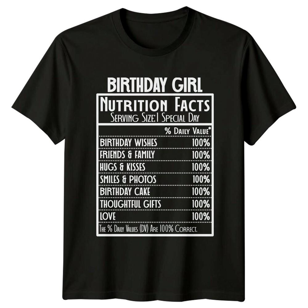 Birthday Girl Nutrition Facts Special Day TShirt