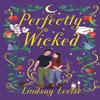 Perfectly Wicked by Lindsay Lovise Paperback Book 9781408749159