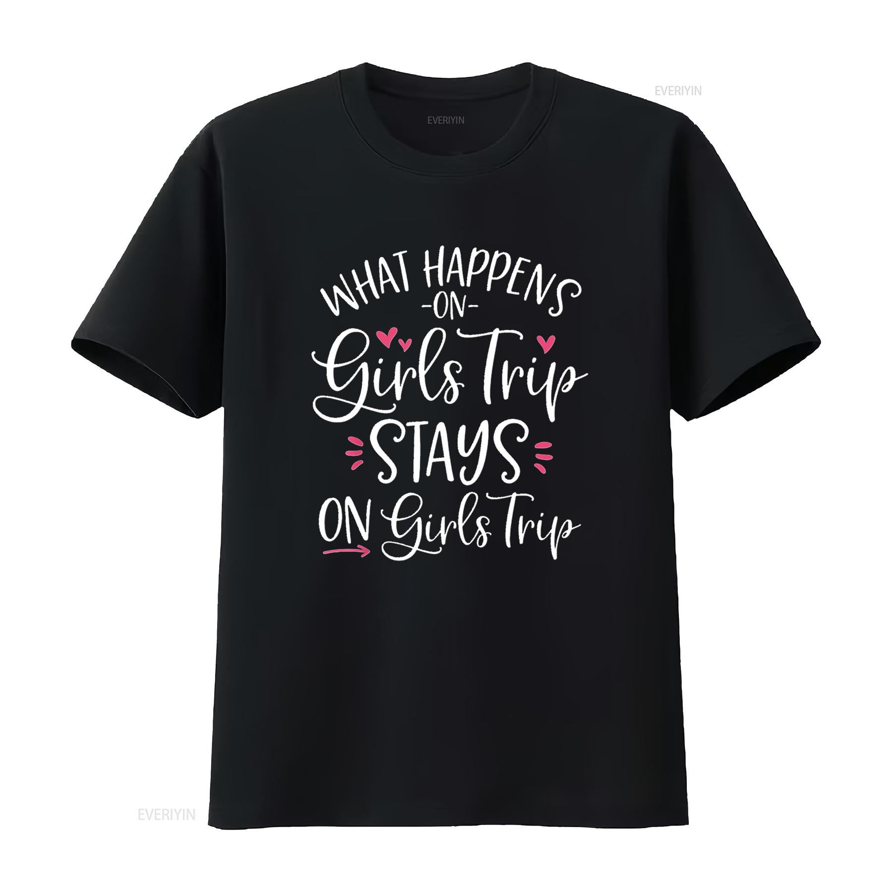 

What Happens On Girls Trip Stays Weekend Fashionable and Comfortable Women s T Shirt with Print Black XL vintage Washed Soft 4XL
