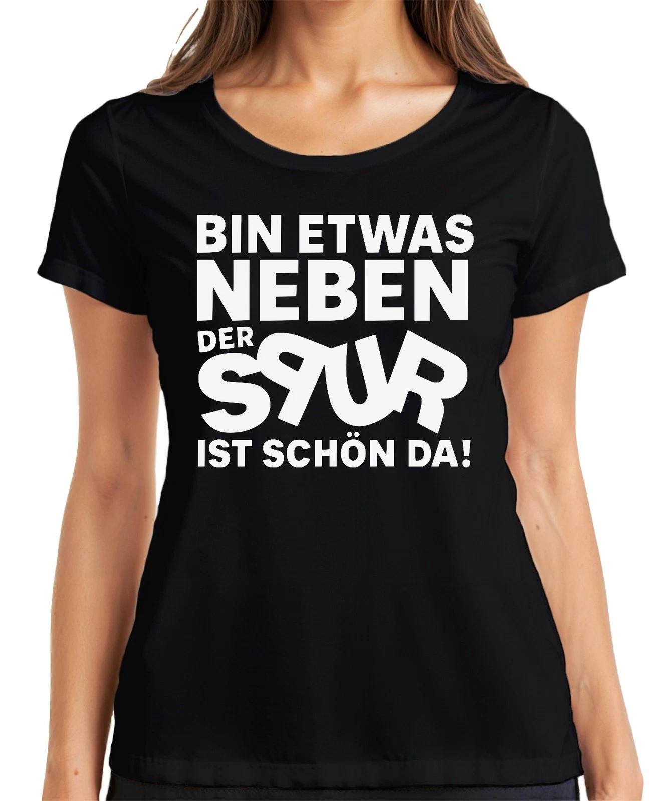 Bin etwas neben der Spur ist schön da lustig sarkastisch party Damen T-Shirt S