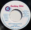 7inch Record JOSEY WALES - Don´t Fence Wi In NONE Shocking Vibes 2002 Jamaica Reggae, Ska & Dub Used
