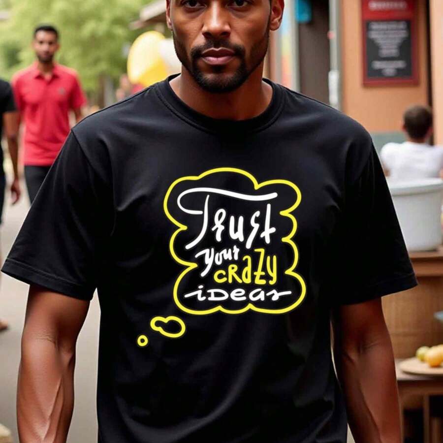 

Unisex s Summer Round Neck Short Sleeved Casual Print Unisex s Motivational T-Shirt - Trust Your Crazy Ideas Black Tee With Yellow Text XXXL