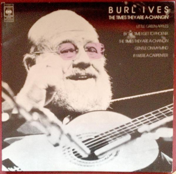 

LP Record BURL IVES - The Times They Are A-Changin 31717 CBS 1979 UK Folk Used