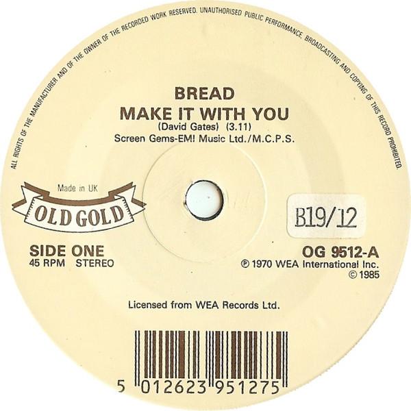 

7inch Record BREAD - Make It With You OG9512 Old Gold 1985 UK Rock Used