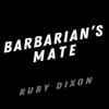 Barbarians Mate by Ruby Dixon Paperback Book 9780593639467