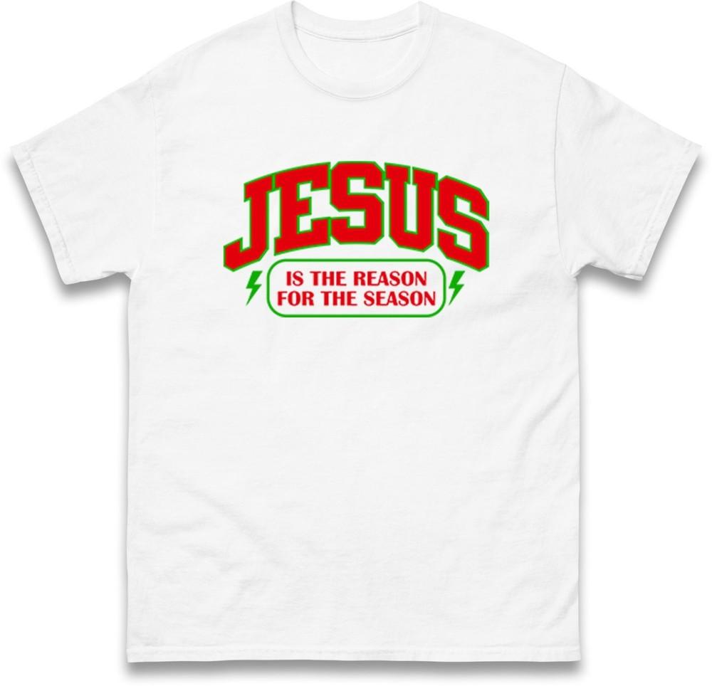 Jesus Is The Reason For The Season Christmas TShirt Gift Christian Tee Top