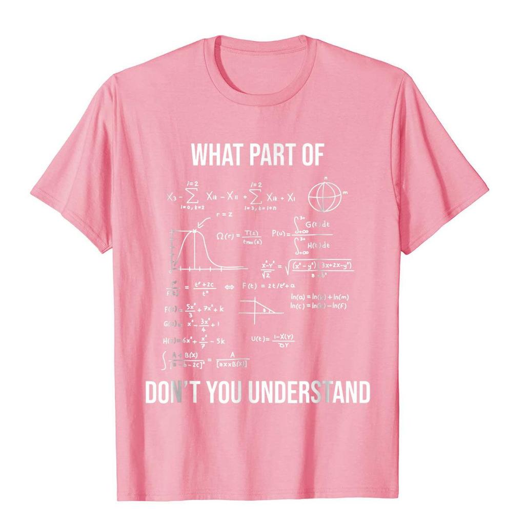 What Part Of Funny Mechanical Engineer Mathematician T-Shirt Cotton Men T Shirt Printed On Tops T Shirt Prevalent Cosie