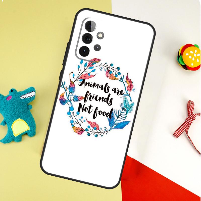 Veganism Vegan Quote Phrase For Samsung Galaxy A05 A06 A16 A54 A34 A14 A55 A35 A15 A53 A33 A13 A22 A32 A52 Phone Case