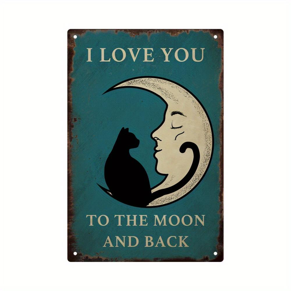 

1pc Vintage Black Cat & Crescent Moon Metal Sign - Rustic Teal Wall Art with I Love You to the Moon and Back Phrase,Wall Decor 20x30cm（7.8x11.8inch）