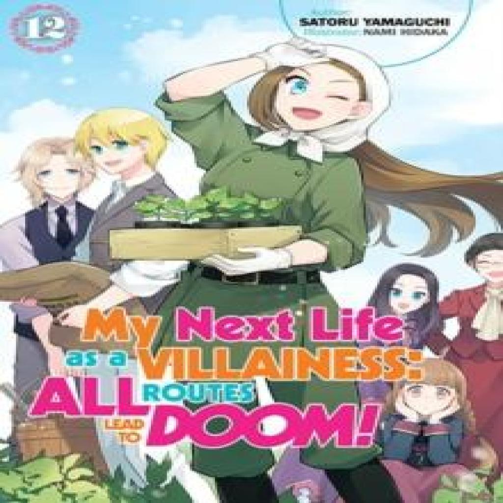 My Next Life As a Villainess All Routes Lead To Doom Volume 12 Light Novel by Satoru Yamaguchi... 9781718366718