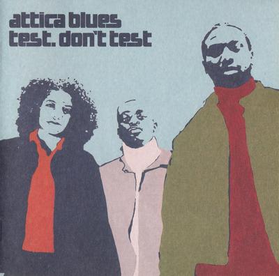 CD ATTICA BLUES  Test. Dont Test 49969524996952 Columbia 2000 UK Dance  Electronica Used