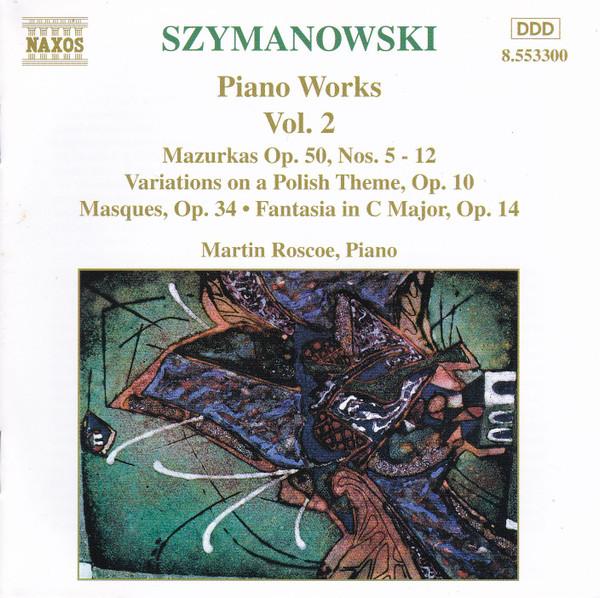 

CD КАРОЛЬ ШИМАНОВСКИЙ; МАРТИН РОСКО - Фортепианные произведения 2 8553300 Naxos 1996 Япония Классика Б/У