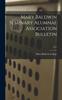 Libro Mary Baldwin Seminary Alumnae Association Bulletin; 1917