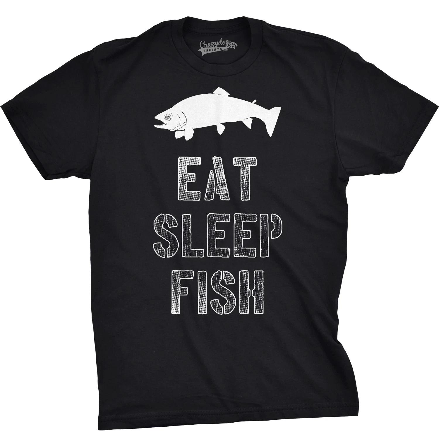 Mens Eat Sleep Fish T Shirt Funny Sarcastic Novelty Fishing Lover Gift for Dad XS