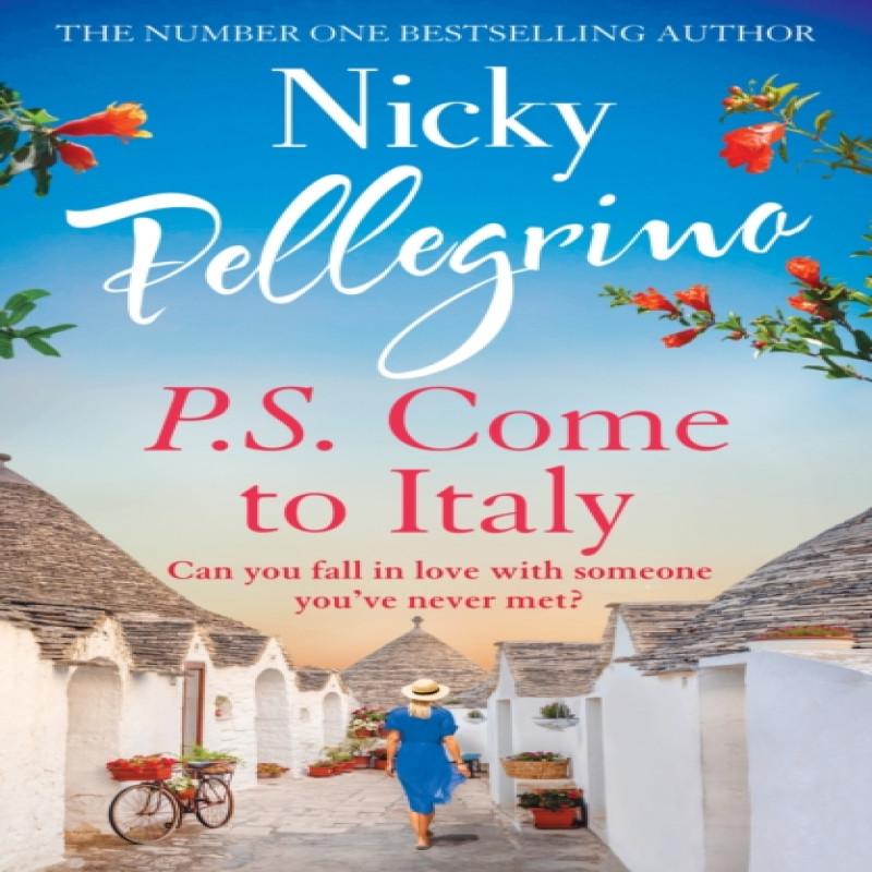 P.S. Come To Italy by Nicky Pellegrino Paperback Book 9781398701045