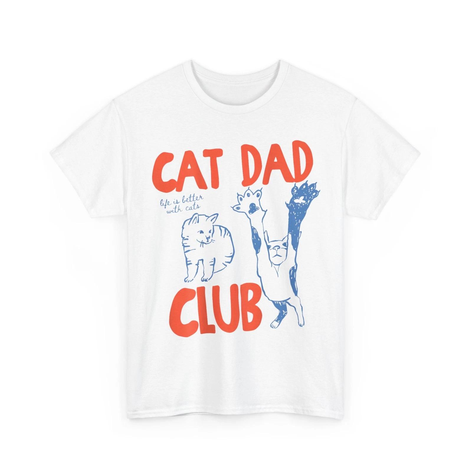 

Cat Dad Club Life is Better with Cats Cat Dad ON Back T-Shirt 3XL