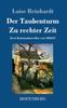 Książka Der Taubenturm / Zu Rechter Zeit : Zwei Kriminalnovellen Von 1856 Und 1857