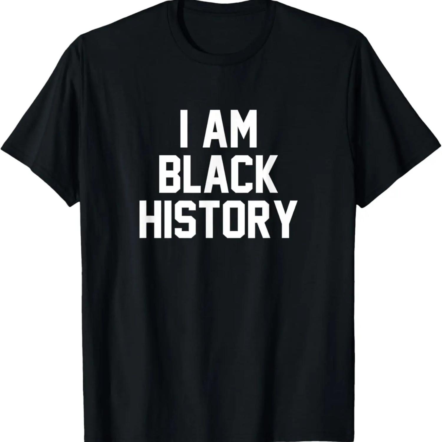 I Am Black History - Black History Month T-Shirt T-Shirt S