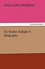 Książka Sir Walter Ralegh a Biography