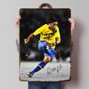 Ronaldinho Brasilien Blechposter Benutzerdefinierte Wandkunst Vintage Metallschilder Retro Blechschild für Schlafzimmerdekoration Gaming-Haus