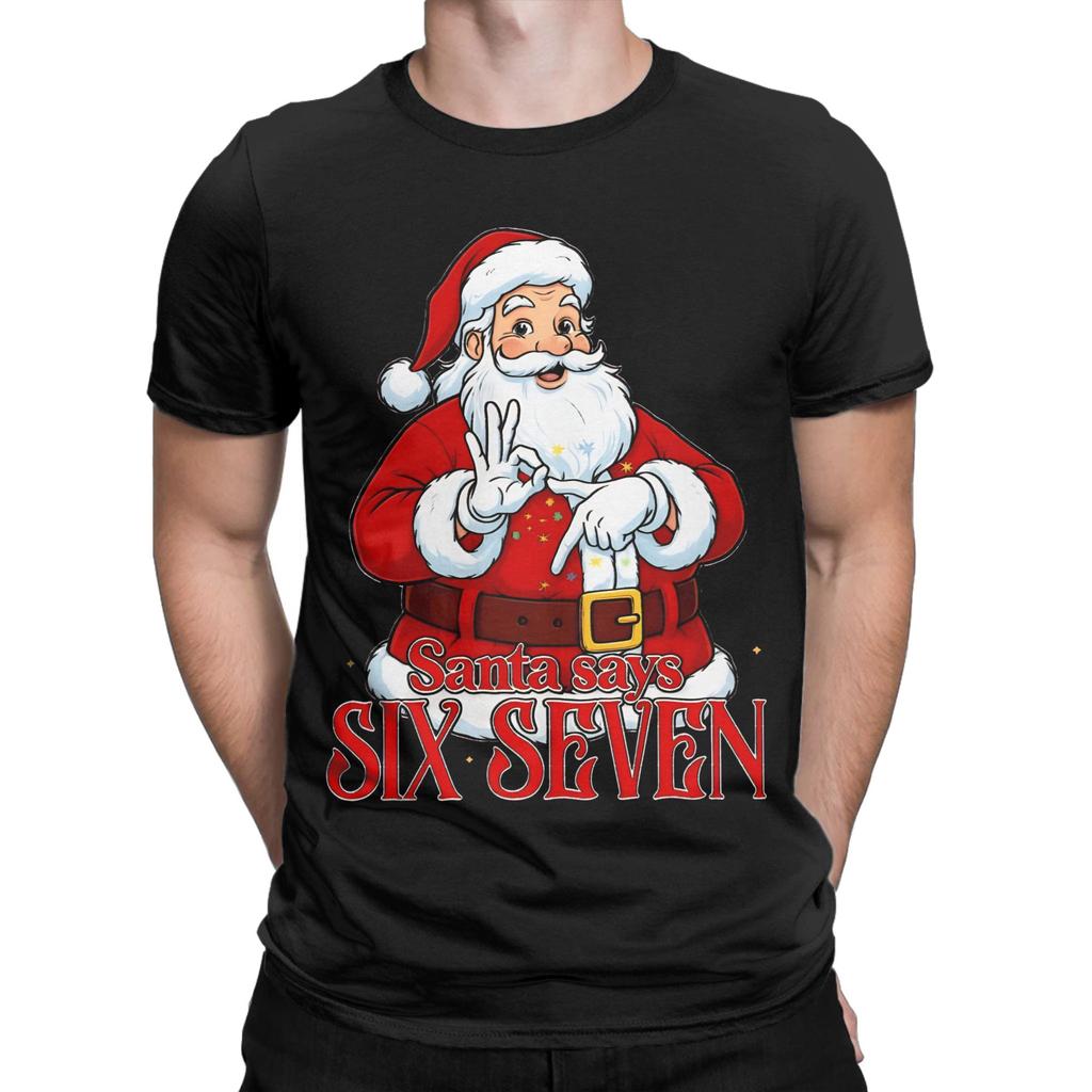 Men Women Graphic Print Six Seven Christmas Santa - Santa Saying 6 7 82761713 Tee T Shirt Pure Cotton T-shirts Clothing