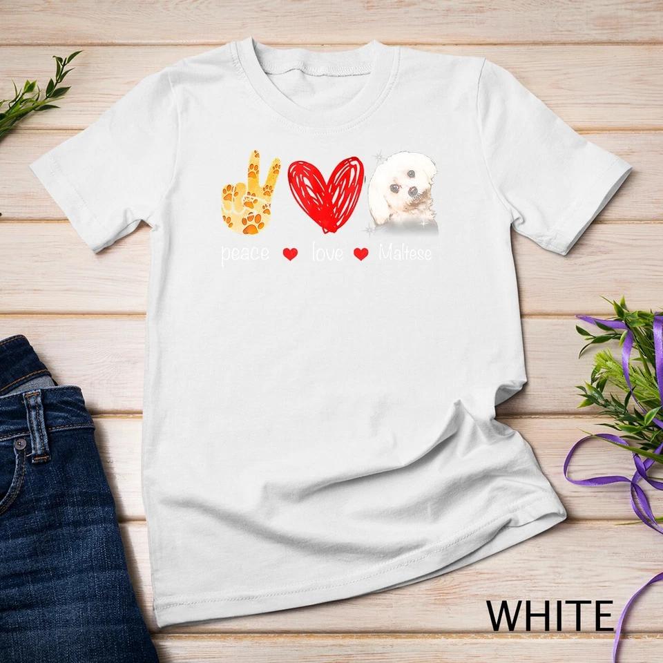 Peace Love Maltese Dog - Maltese Dog lover Gift T-Shirt Unisex T-shirt 11 S