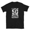 It Took Me 50 Years To Look This Good Fun Graphic Short-Sleeve Unisex T-Shirt