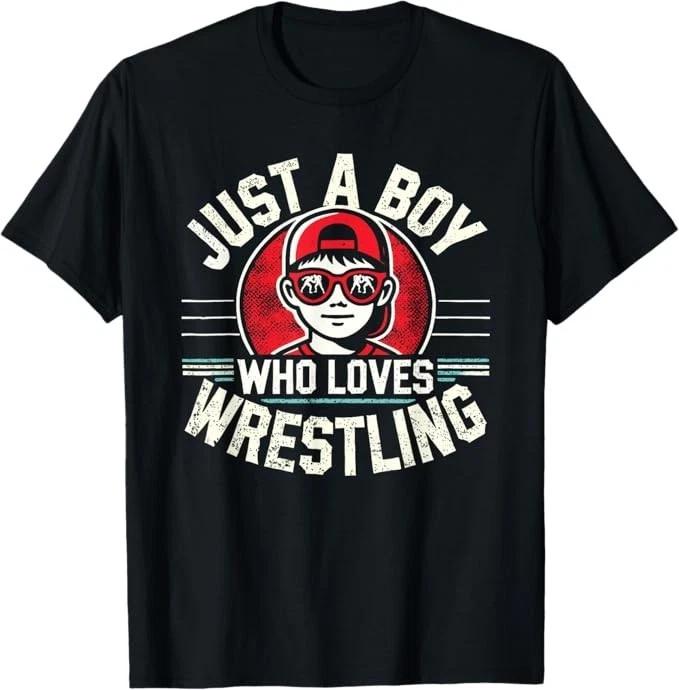 

Just A Boy Who Loves Wrestling, Boys & Kids, Wrestler T-Shirt 150