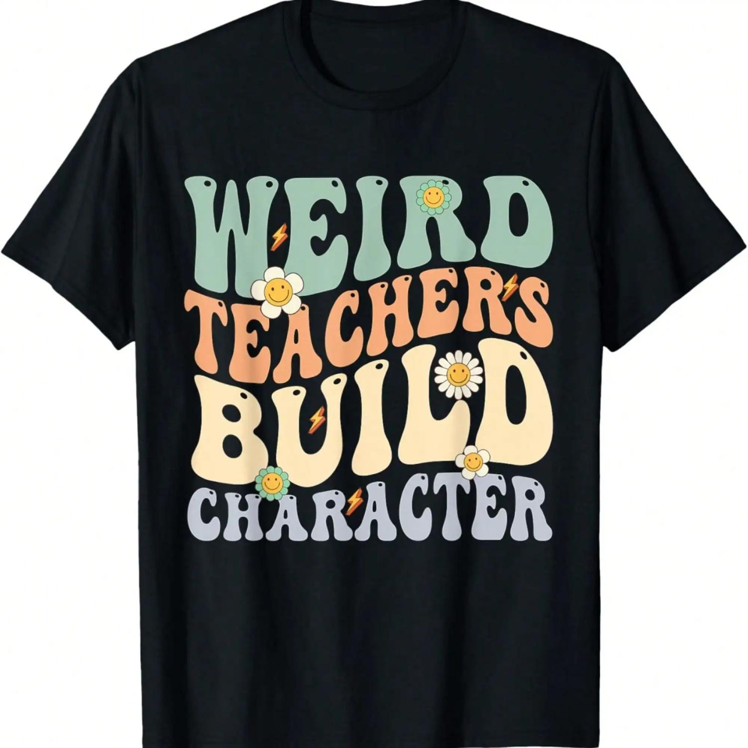 Weird Teachers Build Character Teacher Groovy Retro Vintage T-Shirt S чёрный
