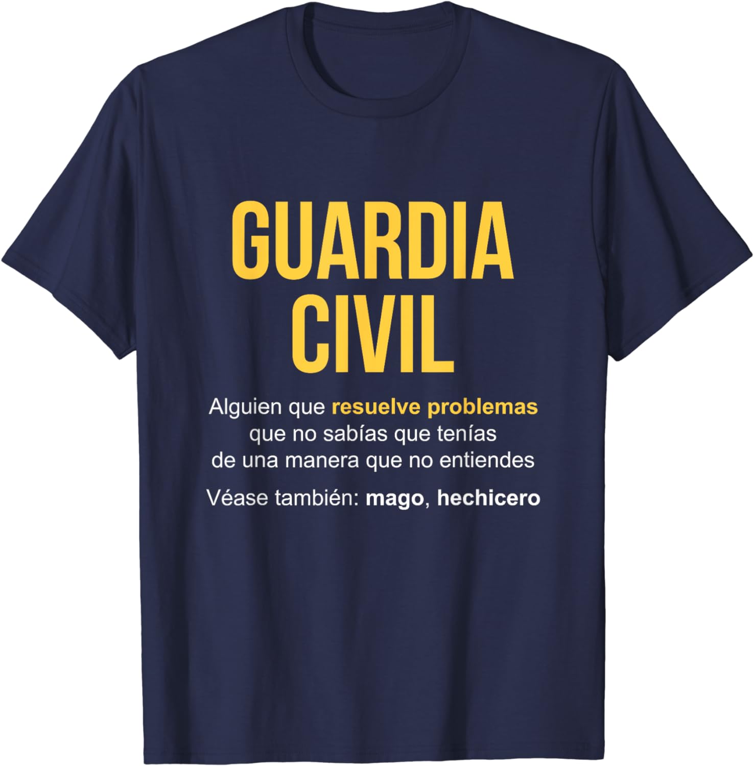 

Guardia Civil Definition Civil Guard Men TShirt 4XL