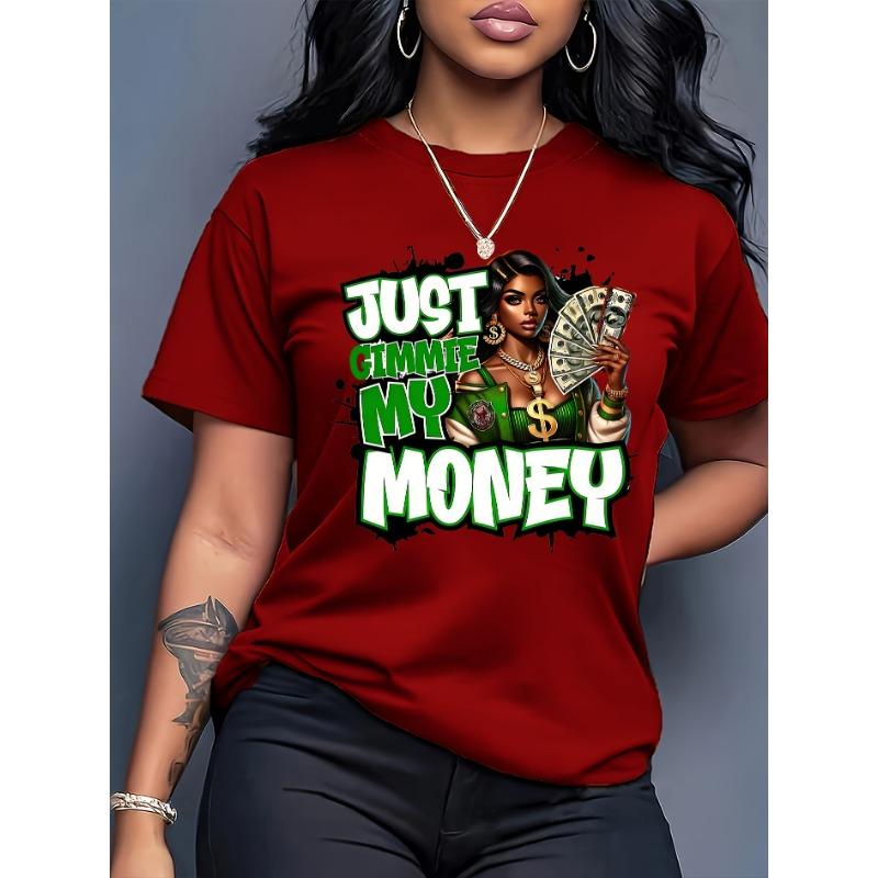 Just Gimmie My Money Women's Tee Bold Graphic, Casual White Top
