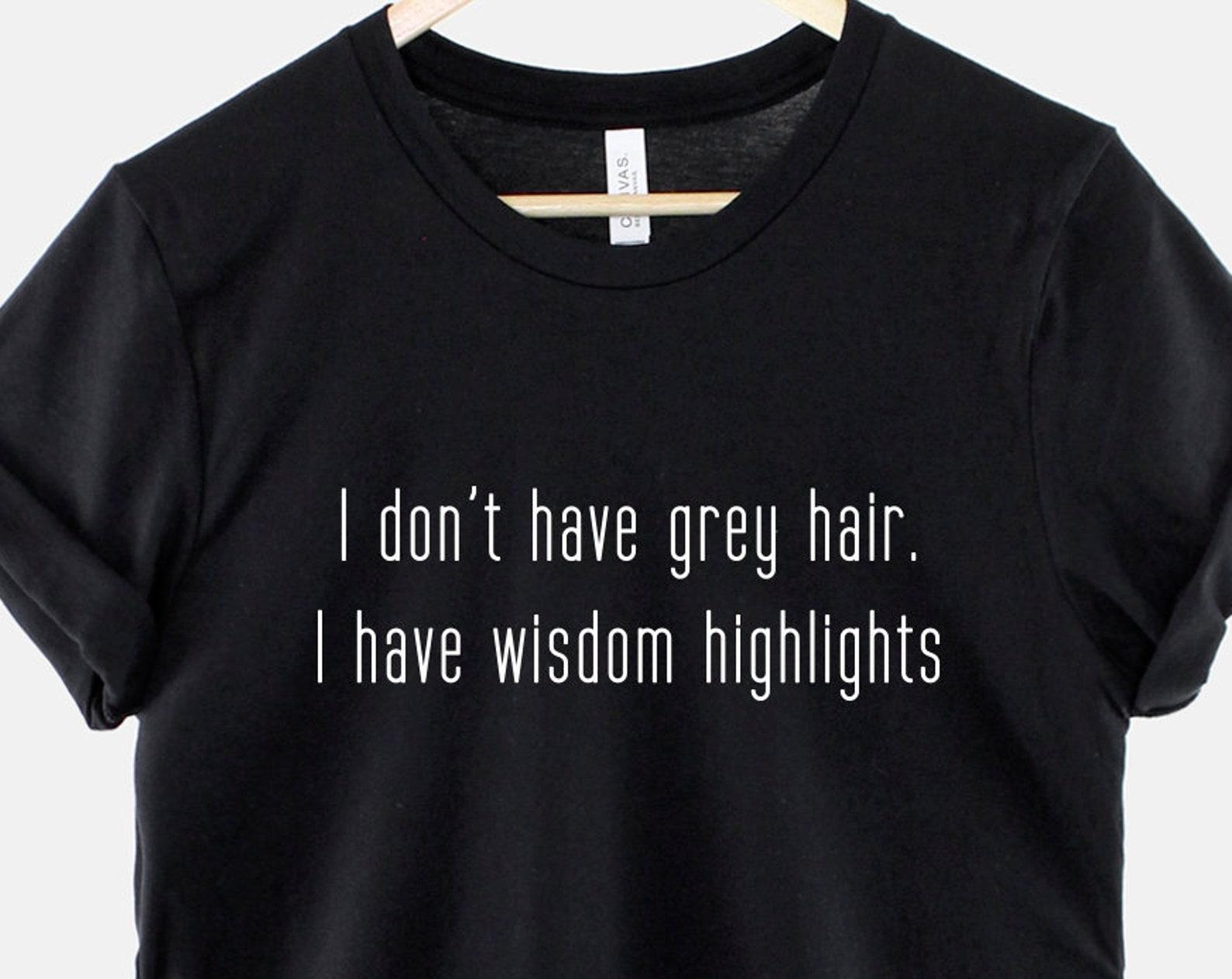 Wisdom Highlights T-Shirt: Funny Birthday Girl Tee, Soft Cotton Comfort, Milestone Shirt L