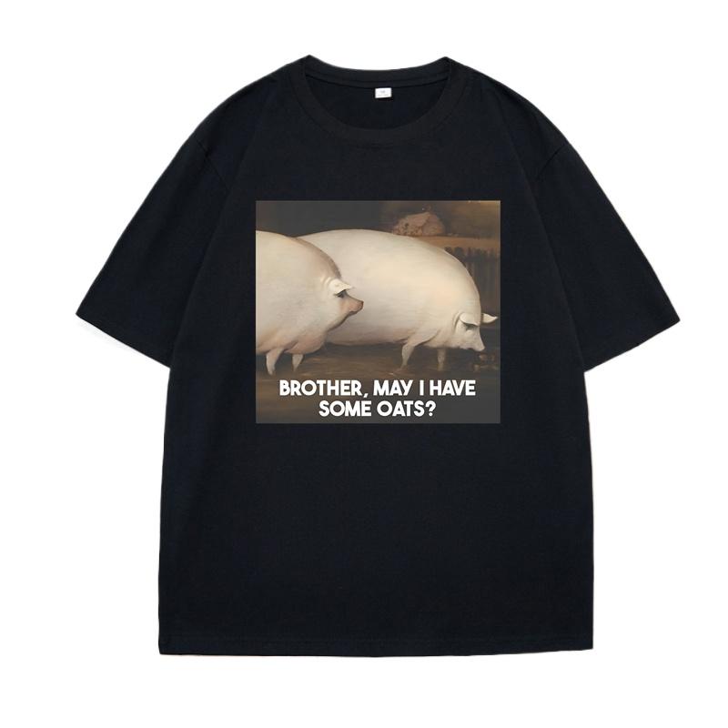 Brother May I Have Some Oats Pig Funny T-shirt L