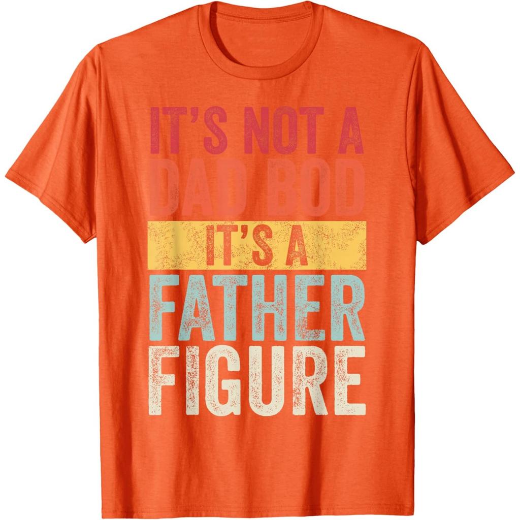 It's Not A Dad Bod It's A Father Figure Funny Retro Graphic Tee Unisex's Short Sleeve T-Shirt Casual