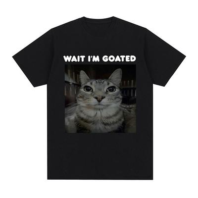Počkej, jsem Goated Funny Meme Kočka Tričko Pánské Dámské Oblečení Bavlna Ležérní Oversized Trička Hip Hop Vintage Trička Streetwear