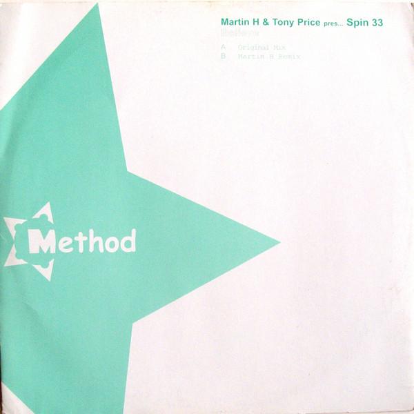 

12inch Record MARTIN H TONY PRICE PRES... SPINN Believe METHOD026 Method Records 2005 UK Dance Electronica Used