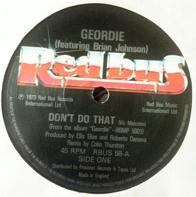 7inch Record GEORDIE - Don't Do That RBUS58 Red Bus Records 1981 UK Rock Used