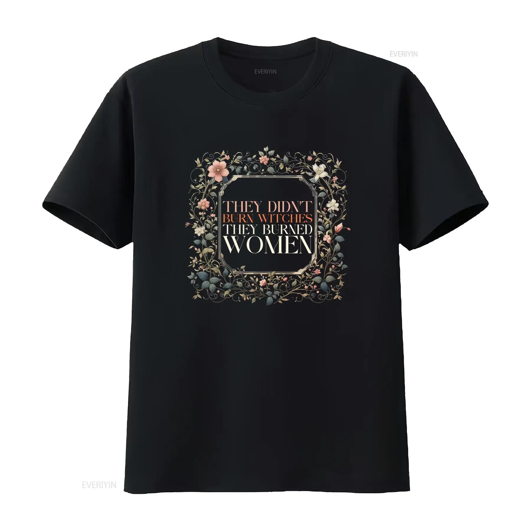 They Didn t Burn Witches Burned Women Feminist Witch T Shirt Liberal Bury The Patriarchy Spooky Salam Handmaids UMWP20 vintag... S