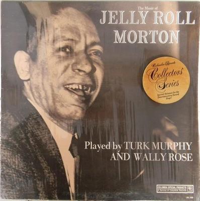 LP Record TURK MURPHY & WALLY ROSE - The Music Of Jelly Roll Morton JCL559 Columbia Specia US Jazz Used
