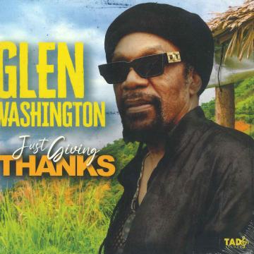 CD GLEN WASHINGTON - Just Giving Thanks TRCD15772 Tad's US 2025 US Reggae, Ska & Dub