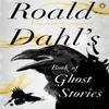 Roald Dahls Book of Ghost Stories by Roald Dahl Paperback Book 9780241955710