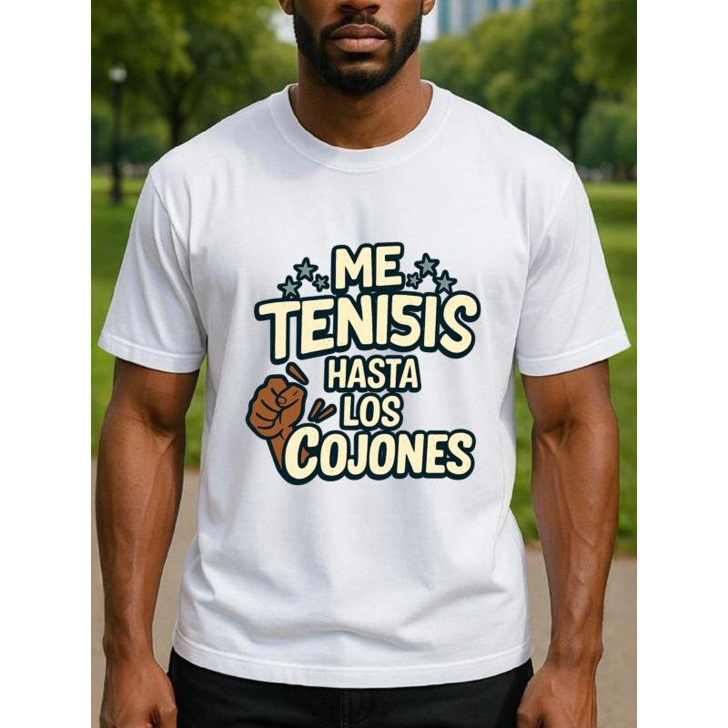 

European sizes Spanish Roaring ME TENEIS HASTA LOS COJONES Men s Printed Short-sleeved Shirt, Simple Knitted T-shirt 4XL білий