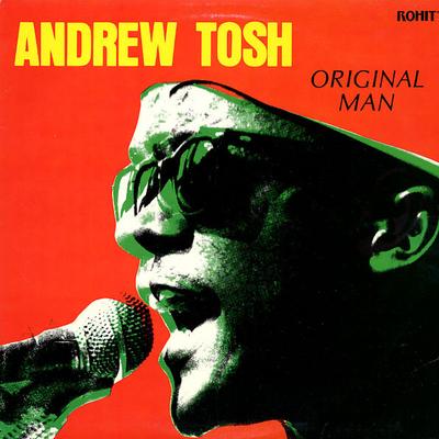 CD ANDREW TOSH - Original Man RRTG7730 Rohit Internati Canada Reggae, Ska & Dub Used