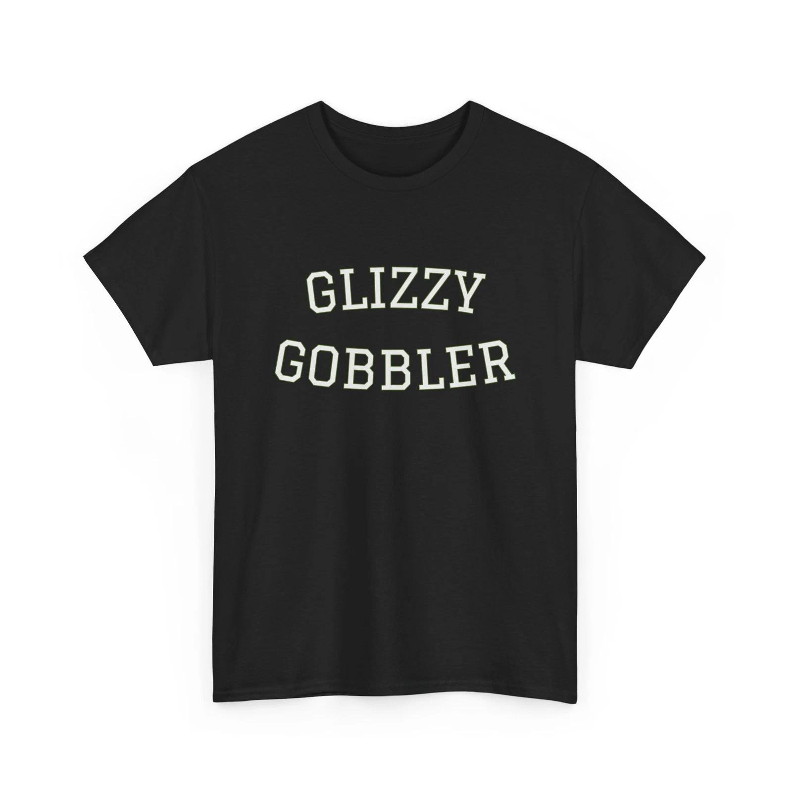 Funny Glizzy Gobbler T- Shirt Vintage Retro T- Shirt Hotdog Lover Gift Tee Shirt S