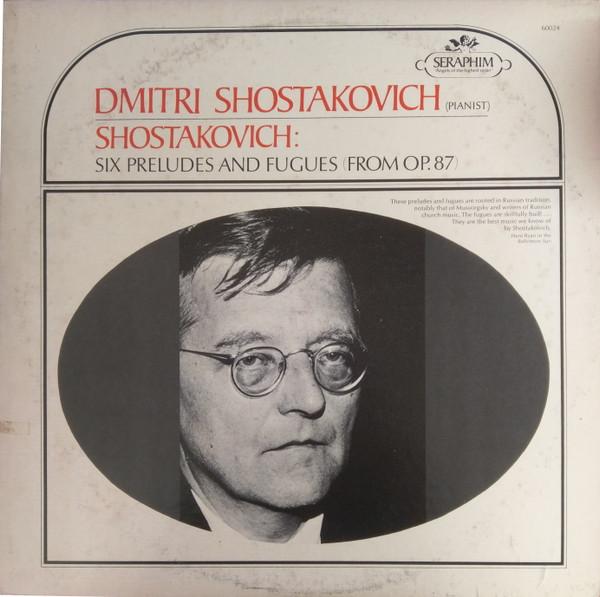 

LP Record DMITRI SHOSTAKOVICH Shostakovich Six Preludes And Fugu 60024 Seraphim 1967 US Classical Used