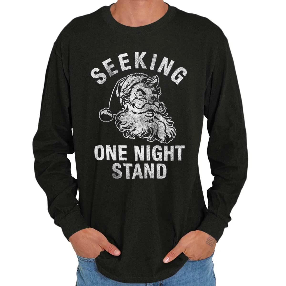 Christmas Santa Seeking One Night Stand Pun Long Sleeve T Shirts Tees For Men XS